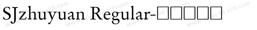 SJzhuyuan Regular字体转换